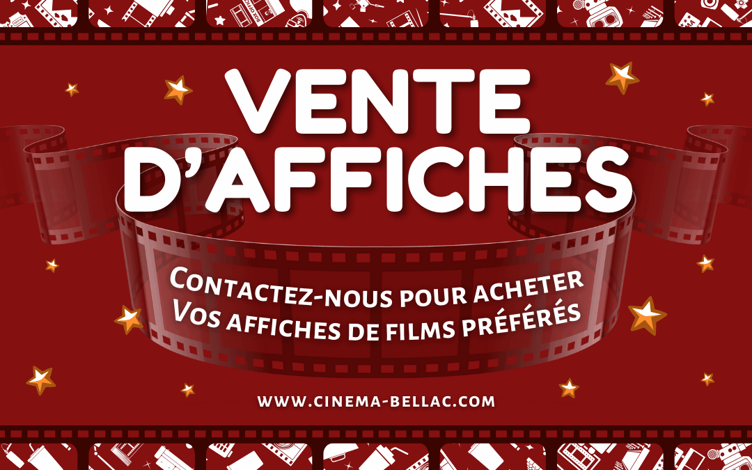 Vous êtes passionné de cinéma ou simplement en quête d’une déco originale pour votre intérieur ? Le Cinéma vous propose une vente d’affiches de films !