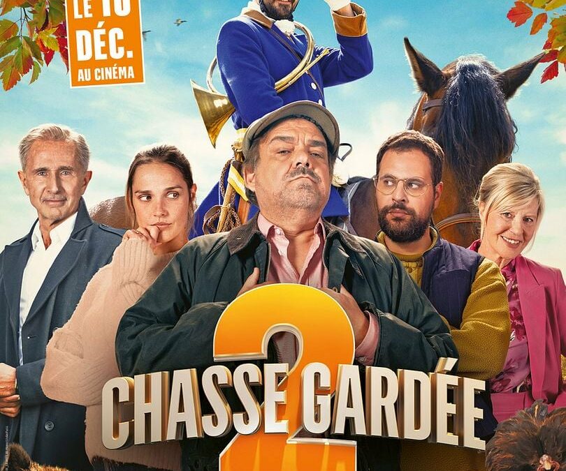 🐗🎬 AVANT-PREMIÈRE et  SORTIE NATIONALE – CHASSE GARDÉE 2 🎬🐗